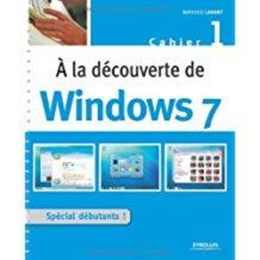 احترف windows7 مع هذا الكتاب الرائع !!!  199651~v~A_la_decouverte_de_Windows_7___Cahier_1_special_debutant