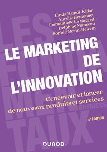 Marketing de l'innovation : Concevoir et lancer de nouveaux produits et services