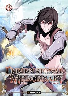 Dimensional mercenary, t.3