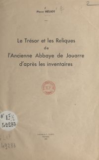 Le trésor et les reliques de l'ancienne abbaye de Jouarre d'après les inventaires