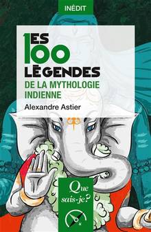100 légendes de la mythologie indienne