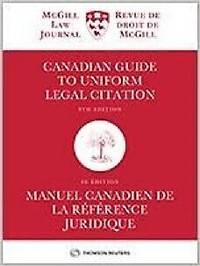 Canadian Guide to Uniform Legal Citation, 10th Edition spiralée , Manuel canadien de la référence juridique