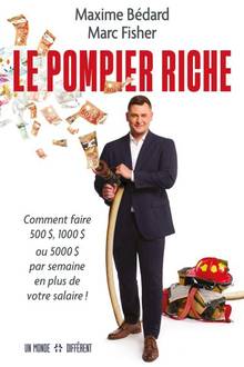 Pompier riche, Le