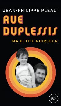 Rue Duplessis : Ma petite noirceur