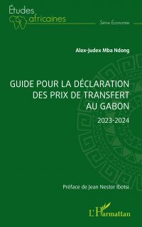 Guide pour la déclaration des prix de transfert au Gabon