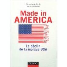 Made in america :Le déclin dela marque usa