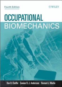 Occupational Biomechanics : 4th ed.