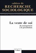 Cahiers de recherche sociologique, no.43 : La vente de soi : Du m