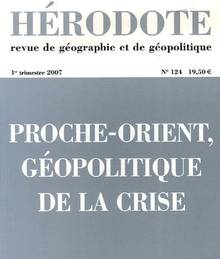Hérodote No.124, 1er trimestre 2007 : Proche-Orient, géopolitique