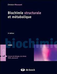 Biochimie structurale et metabolique 3 ed.