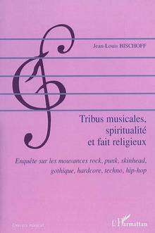Tribus musicales, spiritualité et fait religieux