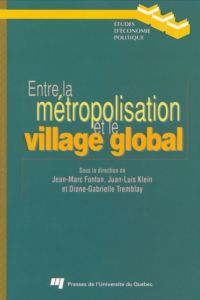 Entre la métropolisation et le village global