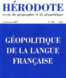Hérodote, no.126 : Géopolitique de la langue française