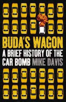 Buda's Wagon: A Brief History of the Car Bomb