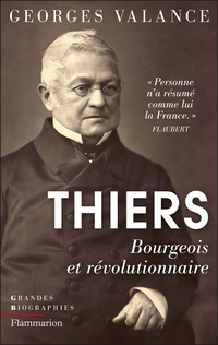 Thiers : Bourgeois et révolutionnaire