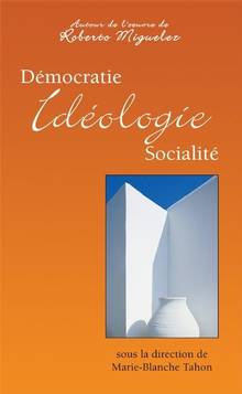Démocratie idéologie socialité