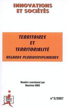 Innovations et société, no. 3, 2007 : Territoires et territoriali