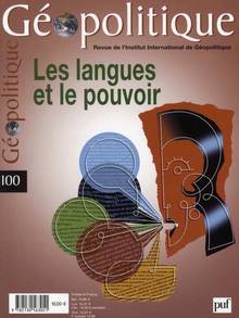 Géopolitique, no.100 : Les langues et le pouvoir