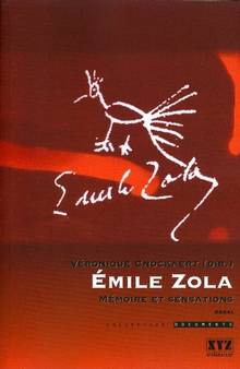 Emile Zola : Mémoire et sensations