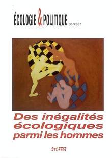 Ecologie et politique, no.35,2007 : Des inégalités écologiques pa