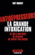 Antidépresseurs : la grande intoxication : ce que 5 millions de p