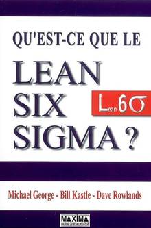 Qu'est-ce que le Lean Six Sigma?                        ÉPUISÉ