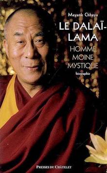 Dalaï-Lama : Homme, moine, mystique