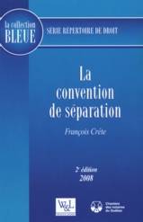 Convention de séparation, La 2008, 2e édition           ÉPUISÉ