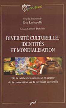 Diversité culturelle, identités et mondialisation : De la ratific