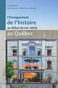 Enseignement de l'histoire au début du XXIe siecle au Québec