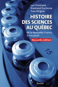 Histoire des sciences au Québec de la Nouvelle-France a nos jours