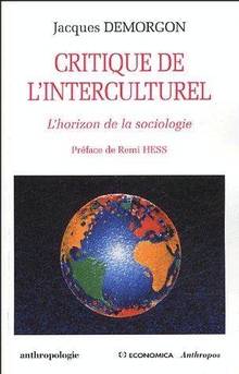 Critique de l'interculturel: l'horizon de la sociologie