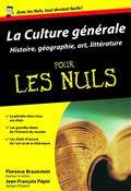 Culture générale pour les nuls : Histoire, géographie, art, litté