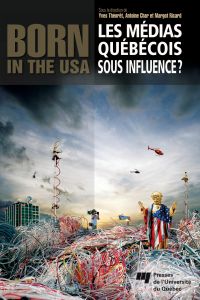 Médias québécois sous influence ? : Born in the USA