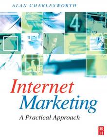 Internet Marketing : A Pratical Approach