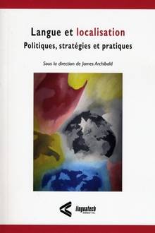 Langue et localisation : Politiques, stratégies et pratiques