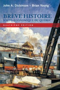 Brève histoire socio-économique du Québec : 4ème édition