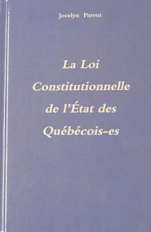 Loi Constitutionnelle de l'État des québécois-es, La