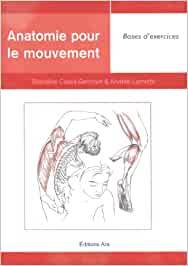 Anatomie pour le mouvement, t.2 : Bases d'exercices
