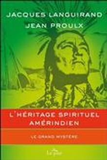 Héritage spirituel amérindien : Le grand mystère