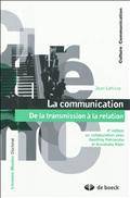 Communication : De la transmission a la relation 4e éd.