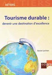 Tourisme durable : Devenir une destination d'excellence