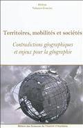 Territoires, mobilités et sociétés : Contradictions géographiques