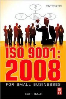 ISO 9001 : 2008 : For Small Businesses : 4e édition     ÉPUISÉ