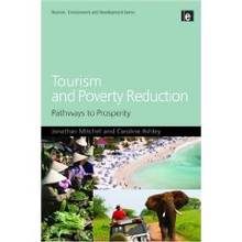 Tourism and Poverty Reduction : Pathways to Prosperity