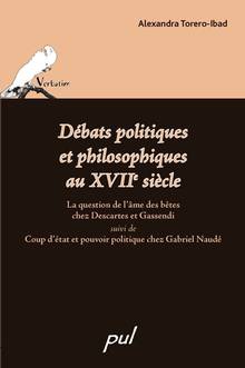 Débats politiques et philosophiques au XVIIe siècle : La question