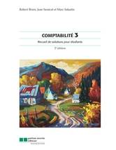 Comptabilité 3 : Recueil de solutions : 2e édition