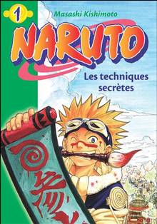 Naruto, t.1 : Les techniques secrètes