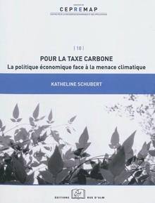 Pour la taxe carbone : La politique économique face à la menace c