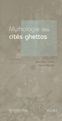 Mythologies des cités-ghettos